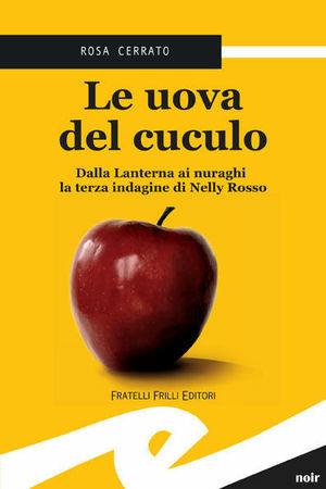 Le uova del cuculo - Rosa Cerrato - Libro Frilli 2008, Supernoir bross | Libraccio.it