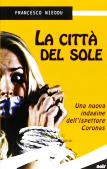 Città del sole - Francesco Nieddu - Libro Frilli 2008 | Libraccio.it