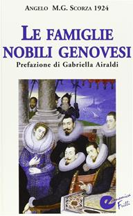 Famiglie nobili genovesi - Angelo Scorza - Libro Frilli 2008 | Libraccio.it