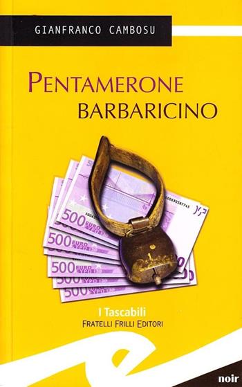 Pentamerone barbaricino - Gianfranco Cambosu - Libro Frilli 2008 | Libraccio.it