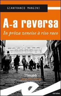 A reversa - Mangini - Libro Frilli 2009 | Libraccio.it