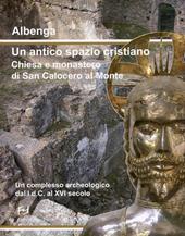 Albenga. Un antico spazio cristiano