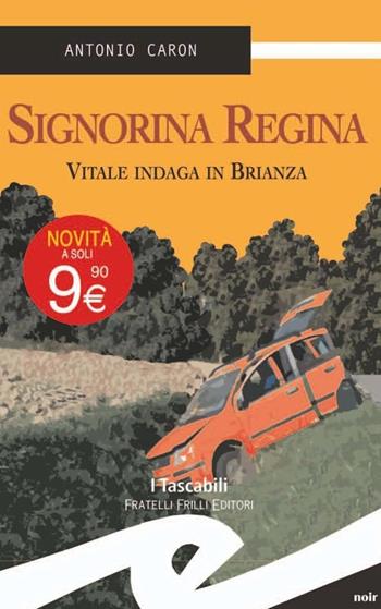 Signorina Regina. Vitale indaga in Brianza - Antonio Caron - Libro Frilli 2012, Tascabili. Noir | Libraccio.it