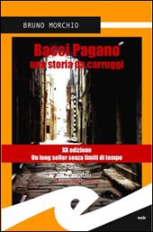 Bacci Pagano. Una storia da Carruggi