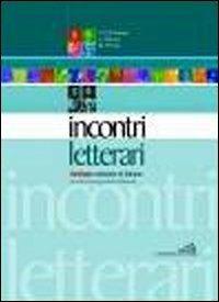 Incontri letterari. - Vincenza D'Esculapio, Marcella Peviani D'Angelo, Lucia Massari - Libro Loffredo 2004 | Libraccio.it