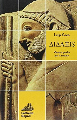 Didaxis. Versioni greche per il triennio - Luigi Coco - Libro Loffredo 2005 | Libraccio.it