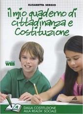 Il mio quaderno di Costituzione e cittadinanza. Con espansione online