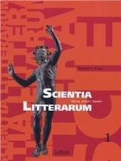 Scientia litterarum. Con quaderno verifiche. Per i Licei e gli Ist. magistrali. Con espansione online. Vol. 1