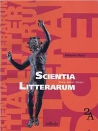 Scientia litterarum. Con quaderno verifiche. Con espansione online - Massimo Rossi - Libro Loffredo 2009 | Libraccio.it