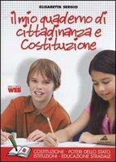 Il mio quaderno di cittadinanza e Costituzione. Tomo B: Dagli articoli della Costituzione alla realtà sociale. Con espansione online