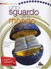 Uno sguardo sul mondo. Con espansione online