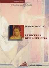 Momenti latini. Per le Scuole superiori. Vol. 1: Seneca e Agostino: la ricerca della felicità.