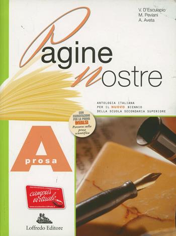 Pagine nostre. Vol. A: Poesia. Con espansione online - Vincenza D'Esculapio, Marcella Peviani, Achille Aveta - Libro Loffredo 2011 | Libraccio.it