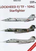Lockheed F/104G Starfighter. Ediz. italiana e inglese - Stefano Cosci - Libro IBN 2013, Icaro moderno. Professionale e storica | Libraccio.it