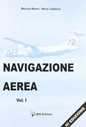 Navigazione aerea. aeronautici. Vol. 1