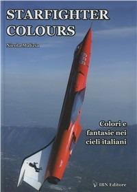 Starfighter colours. Colori e fantasie nei cieli italiani. Ediz. italiana e inglese - Nicola Malizia - Libro IBN 2016 | Libraccio.it