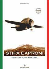 Stipa Caproni - Marco Mattioli - Libro IBN 2010, Aviolibri dossier | Libraccio.it