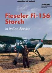 Fieseler FI-156 storch in italian service. Ediz. illustrata