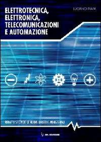 Elettrotecnica, elettronica e automazione. Con espansione online - Luciano Trapa - Libro IBN 2011 | Libraccio.it