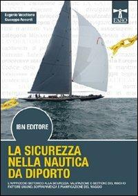La sicurezza nella nautica da diporto - Eugenio Vecchione, Giuseppe Accardi - Libro IBN 2013, Il faro | Libraccio.it