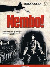 Nembo!... e se qualcuno mi chiederà, risponderò semplicemente: “Onore”
