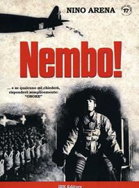 Nembo!... e se qualcuno mi chiederà, risponderò semplicemente: "Onore" - Nino Arena - Libro IBN 2013, Pagine militari | Libraccio.it