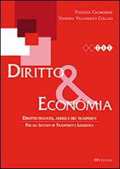 Diritto & economia. Diritto privato, aereo e dei trasporti. Con espansione online.