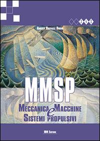 Meccanica, macchine e sistemi propulsivi. Con aggiornamento online - Angelo Raffaele Bibbo - Libro IBN 2016 | Libraccio.it