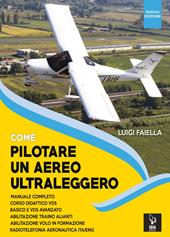 Come pilotare un aereo ultraleggero