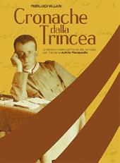 Cronache dalla trincea. Le lettere inviate dal fronte alla famiglia dal Capitano Achille Piacquadio