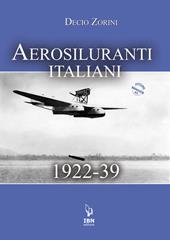 Aerosiluranti italiani 1922-39. Con risorse online