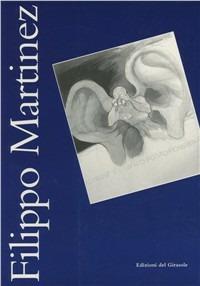 Altrove è l'unico posto possibile. Catalogo - Filippo Martinez - Libro Edizioni del Girasole 1995, Girasole arte | Libraccio.it