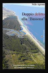 Doppio delitto alla «Bassona»