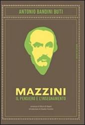 Mazzini. Il pensiero e l'insegnamento