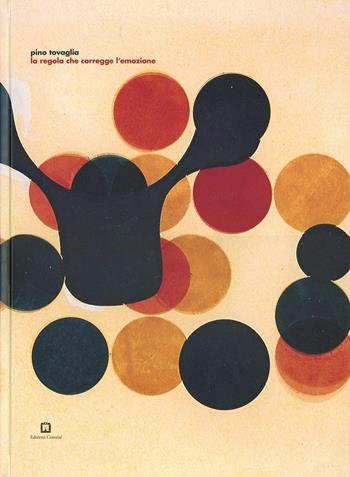 Pino Tovaglia. La regola che corregge l'emozione. Ediz. italiana e inglese - Pino Tovaglia - Libro Corraini 2005, Design & designers | Libraccio.it