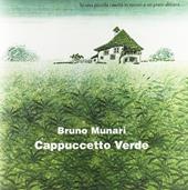 Cappuccetto Verde. Ediz. illustrata