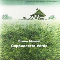 Cappuccetto Verde - Bruno Munari - Libro Corraini 2007, Bambini | Libraccio.it
