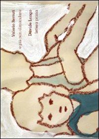 E più non dimandare - Valerio Berruti, Davide Longo - Libro Corraini 2007, Opera | Libraccio.it