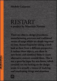 Restart. A project by Maurizio Navone - Michele Calzavara - Libro Corraini 2008, Design & designers | Libraccio.it