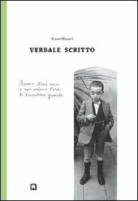 Verbale scritto - Bruno Munari - Libro Corraini 2008, Bruno Munari | Libraccio.it