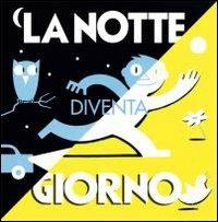 La notte diventa giorno - Richard McGuire - Libro Corraini 2009, Bambini | Libraccio.it
