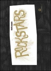 Rockstars. Ediz. illustrata - Fausto Gilberti - Libro Corraini 2011 | Libraccio.it