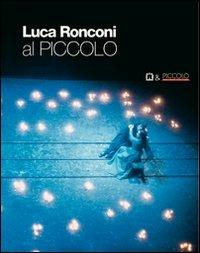 Luca Ronconi al Piccolo  - Libro Corraini 2011 | Libraccio.it