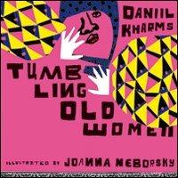 Tumbling old women - Joanna Neborsky - Libro Corraini 2011, Bambini | Libraccio.it