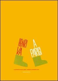 Henri va a Parigi - Saul Bass - Libro Corraini 2012, Bambini | Libraccio.it