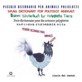 Piccoli dizionario per animali poliglotti. Ediz. multilingue