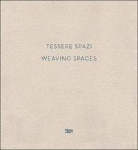 Tessere spazi-Weaving spaces  - Libro Corraini 2015 | Libraccio.it