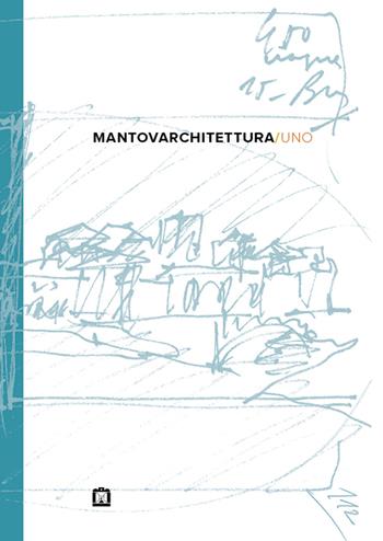 Mantovarchitettura/uno. Ediz. italiana e inglese  - Libro Corraini 2015 | Libraccio.it