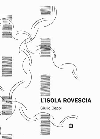 L' isola rovescia - Giulio Ceppi - Libro Corraini 2015 | Libraccio.it