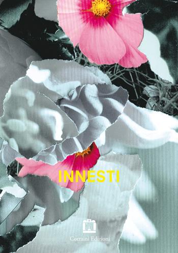 Innesti. Ediz. italiana e inglese - Andrea Anastasio - Libro Corraini 2015 | Libraccio.it